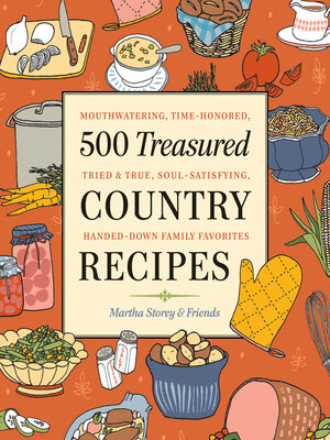 cover image of 500 Treasured Country Recipes from Martha Storey and Friends